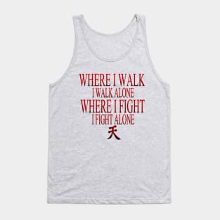 motivational phrases "I fight alone" Tank Top